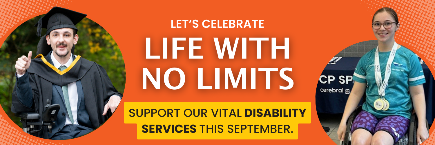 Graphic promoting Enable Ireland's Life With No Limits 2025 Campaign with photos of a young man using a wheelchair dressed in a mortarboard and graduation gown, and a photo of a teenage girl in a teal t-shirt, with three medals around her neck, using a wh