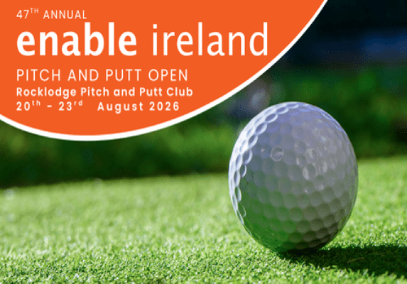 Promotional banner for the 47th Annual Enable Ireland Pitch and Putt Open at Rocklodge Pitch and Putt Club, taking place from 20th to 23rd August 2026. Features a close-up of a golf ball on a putting green with Enable Ireland event branding and tournament details.