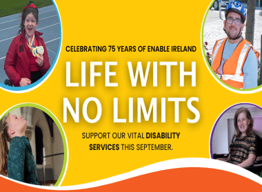 Yellow promotional graphic with the text “Celebrating 75 Years of Enable Ireland,” “Life With No Limits,” and “Support Our Vital Disability Services This September,” surrounded by four circular photos of people.
